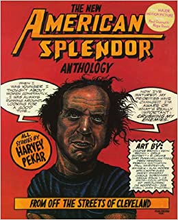 American Splendor by Harvey Pekar, in general one issues with autobiography comics is that there often NOW especially very artistic in a way when talking about life, Harvey just present life, it's not fantastic but it's a comic.