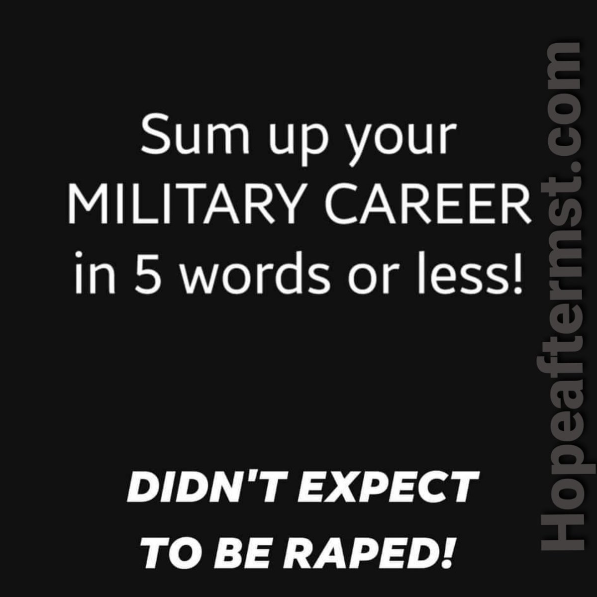 @alyssa_schoener help me fight military Sexual trauma retweet this it's free. 
Hopeaftermst.com
#speaktoasurvivor #stopmilitarysexualtrauma