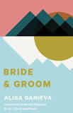  #DailyWIT 5/365:Bride & Groomby Alisa Ganieva, tr. from Russian by  @flath3, pub. by  @DeepVellum The tumultuous love story of two young city-dwellers who meet when they return home to their families in rural Dagestan.  #DagestaniLit  #RussianLit  #WIT