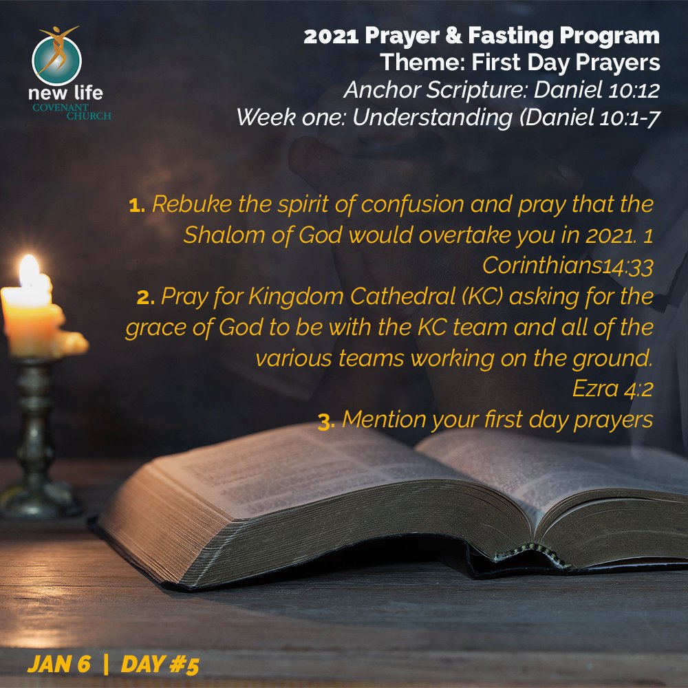 Jan6 Day 5
1. Rebuke the spirit of confusion &amp; pray that the Shalom of God would overtake you in 2021. 1Corinthians14:33
2. Pray for KC asking for the grace of God to be with the KC team and all of the various teams working on the ground. Ezra4:2
3. Mention your first day prayers
