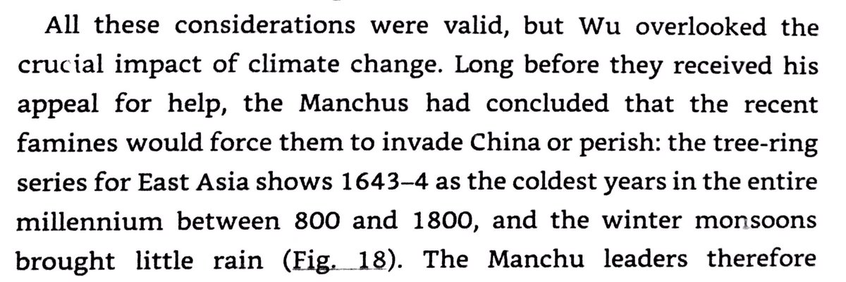 1630s & 1640s E Asia featured unusually cold temperatures, droughts, & famine. Winter 1643-1644 was the coldest from 800-1800. Manchu concluded they had to invade China or starve, so they put together a 60,000 man army. They were invited across the Great Wall by feuding Chinese.