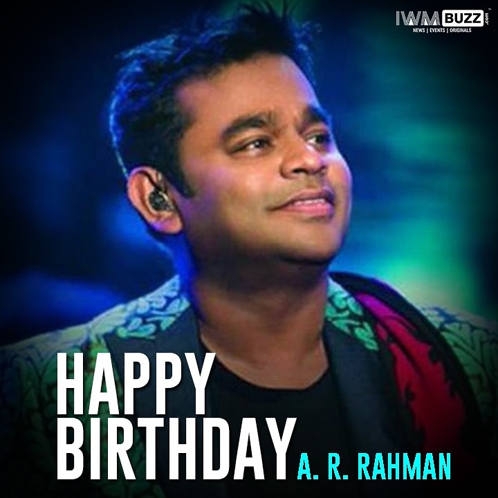 Happy Birthday A R Rahman Follow us on    