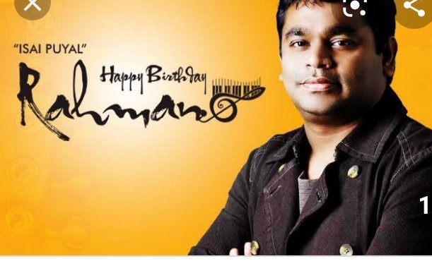 Happy birthday   A. R. Rahman sir. 