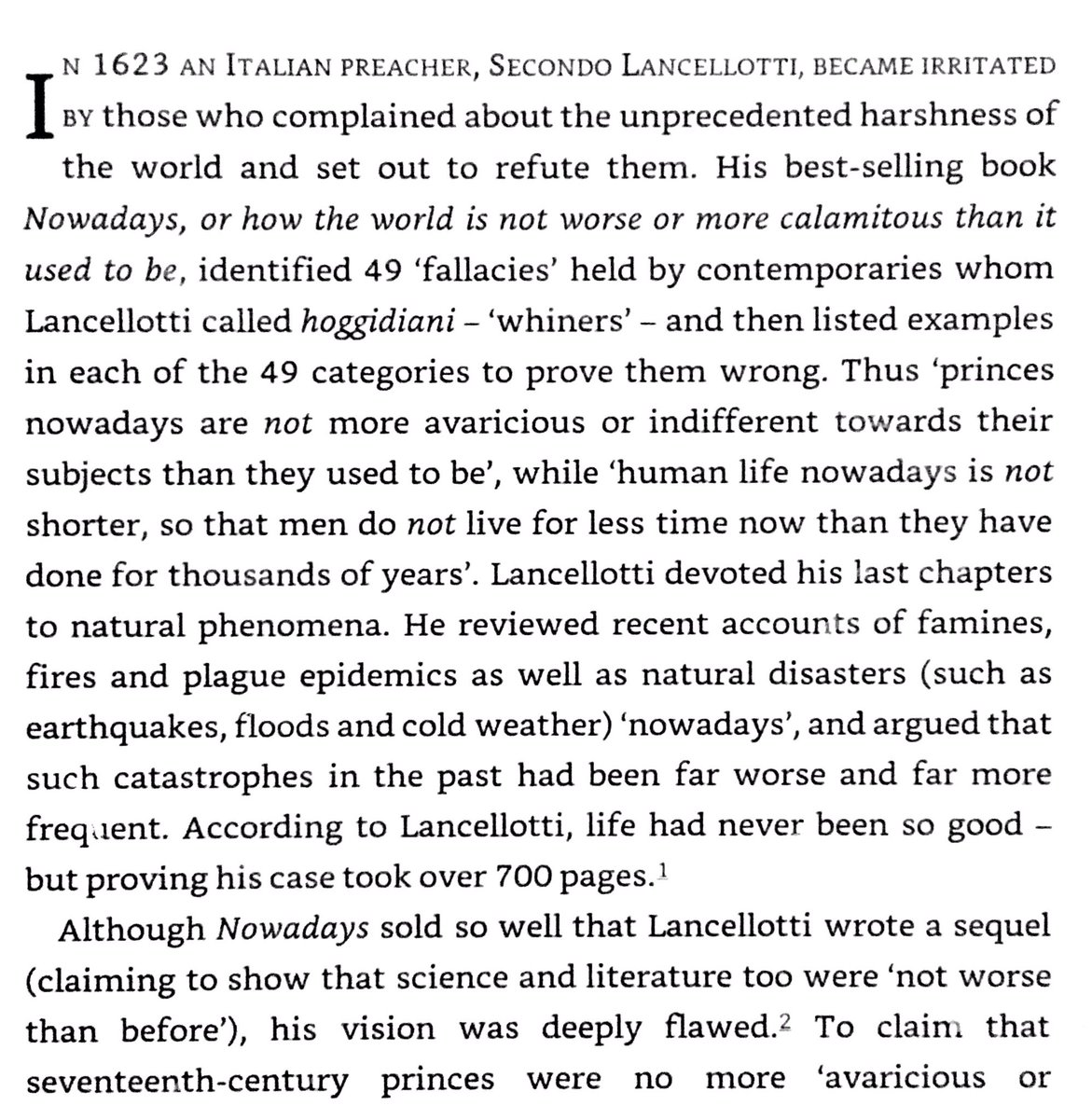 Despite the 17th century being unusually bad by historical standards, an Italian preacher of the time wrote two popular books arguing that things had never been better.