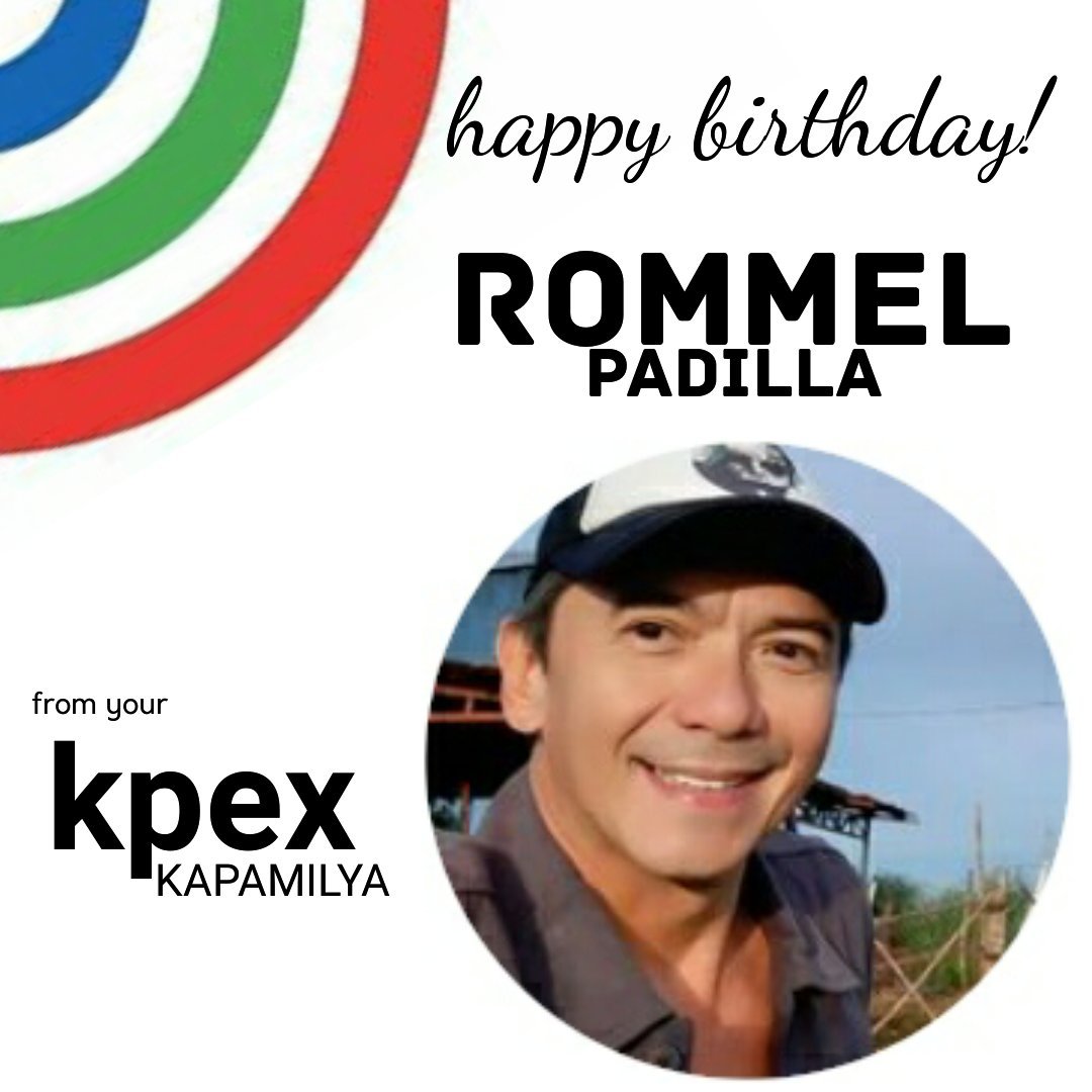 Belated Happy Birthday, Mr. Rommel Padilla from your KPEx Kapamilya! 