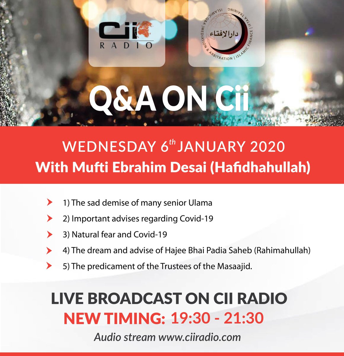 Darul Iftaa (@darul_iftaa) on Twitter photo LIVE Q&A WITH MUFTI EBRAHIM DESAI (HAFIDHAHULLAH) <a href="/MuftiEbrahim/">Mufti Ebrahim Desai</a> on Cii Radio <a href="/channelislam/">Channel Islam Int</a> tonight from 7:30 PM - 9:30PM. LIVE Q&A WITH MUFTI EBRAHIM DESAI (HAFIDHAHULLAH) <a href="/MuftiEbrahim/">Mufti Ebrahim Desai</a> on Cii Radio <a href="/channelislam/">Channel Islam Int</a> tonight from 7:30 PM - 9:30PM.