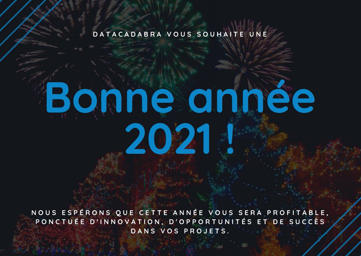 Data_cadabra's tweet photo. Nous vous souhaitons à toutes et à tous une bonne et heureuse année 2021 ! https://t.co/2Jin0JVVMM