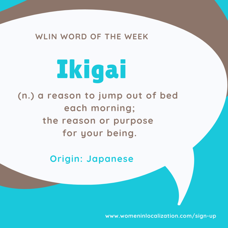 WL10india's tweet photo. #WLIN #WordoftheWeek
The onset of the new year brings with it, the chance to (re)evaluate our goals and our ikigai. What's your favourite borrowed word? :)
#Logophile #ikigai #Japaneseconcept #languages #culture #meaningfulwords #words #multilingual #multicultural #localization https://t.co/AVo1lx66nI