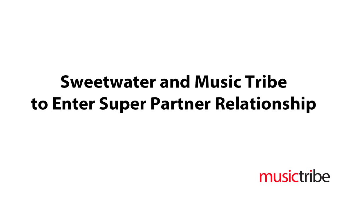 mymusictribe's tweet photo. Sweetwater and Music Tribe to Enter Super Partner Relationship

Click the link below to learn more about how our Customers can benefit from this. https://t.co/KuvFb0KYN7

#MusicTribe #Sweetwater #SuperPartners #CustomerObsession https://t.co/8cDmY2CZyW