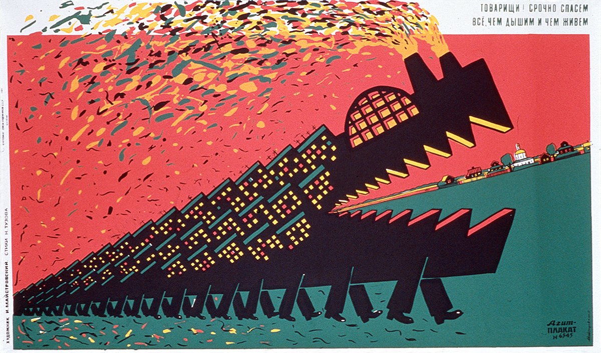 "Comrades, let's urgently save everything we breathe and live with!" Soviet environmental poster, 1989