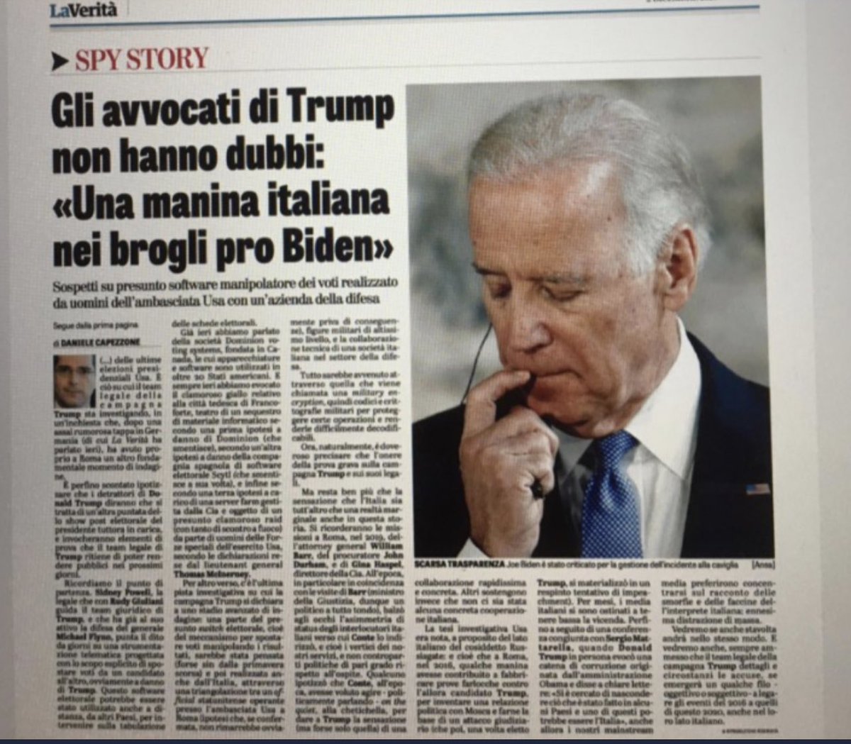 An article published on Dec. 1, 2020 in the Italian national newspaper, La Verita, is titled "Trump's lawyers have no doubts: An Italian hand in pro Biden fraud". The article outlines the alleged operation executed in Rome in complicity of Italian defense-contractor, Leonardo.