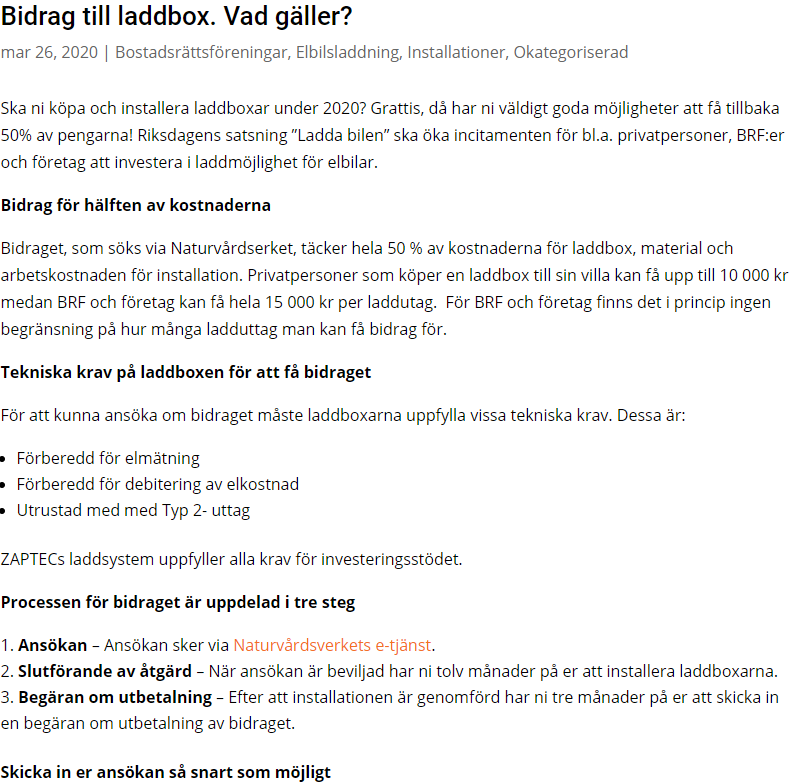 Politiker sänker hela tiden tröskeln för att "go green". Bland annat erbjuds ett schysst bidrag för att installera en laddbox i hemmet, Zaptecs laddare uppfyller det krav som ställs!