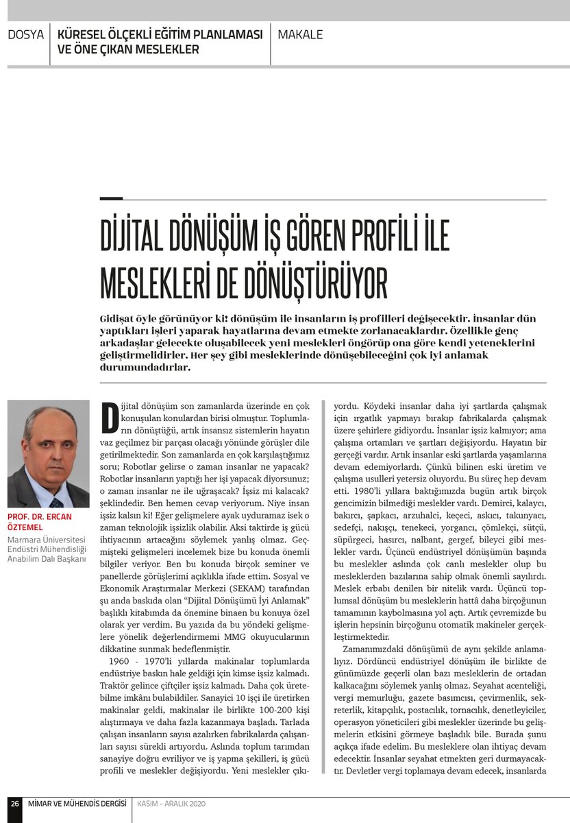 mmgorgtr's tweet photo. Marmara Üniversitesi Öğretim Üyesi Prof. Dr. Ercan ÖZTEMEL, Mimar ve Mühendis Dergisinde yazdı:

"Dijital Dönüşüm İş Gören Profili İle Meslekleri de Dönüştürüyor"

https://t.co/rD5zTELjT9 https://t.co/s0yRtLVaU1