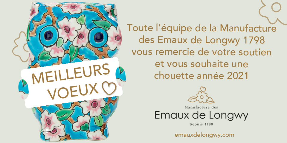 #Longwy Toute l’équipe de la Manufacture des @EmauxdeLongwy 1798 vous remercie de votre soutien et vous souhaite une chouette année 2021 #BonneAnnée2021 #bonneannée