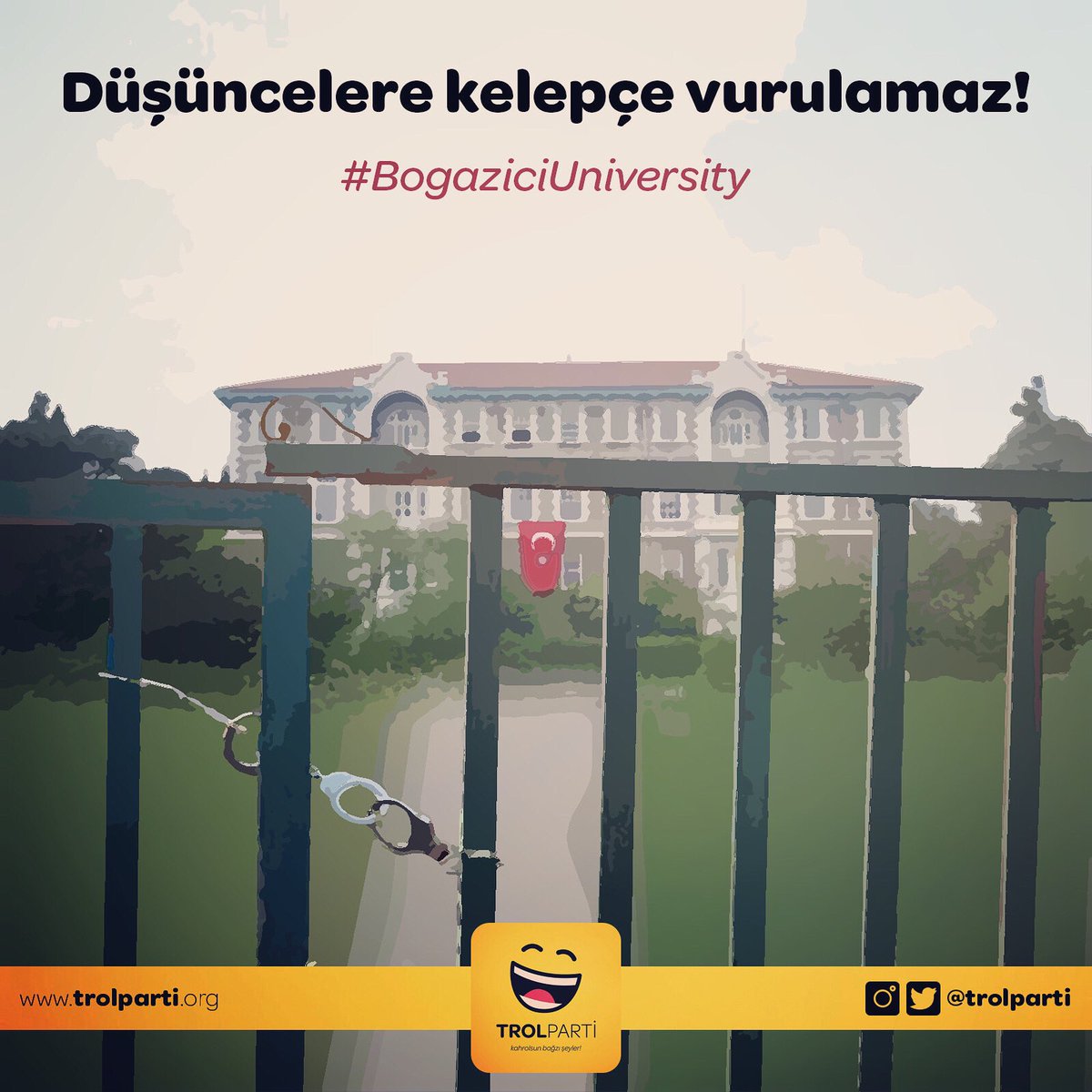 trolparti's tweet photo. Düşüncelere kelepçe vurulamaz!
@trolparti #trolparti #BogaziciUniversity #HepimizFarkındayız #ekramimamoğlu #mansuryavaş #tunçsoyer #chp #iyiparti #akp #saadet #deva #gelecek #istanbul #ankara #izmir #alibabacan #ahmetdavutoğlu #temelkaramollaoğlu #kemalkılıçdaroğlu #meralakşener https://t.co/1QbZJfMct0