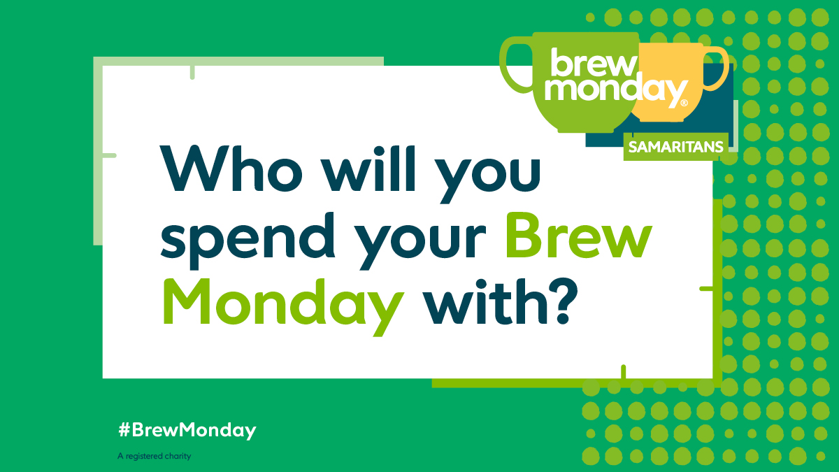 samaritans's tweet photo. Save the date 📅 On 18th January #BrewMonday is back ☕  

Now more than ever, it's important we connect and check-in with our loved ones. That's why we're encouraging you to reach out to friends, family, or colleagues for a virtual cuppa and a chat 💚 https://t.co/9jxW7LUwHV https://t.co/g0n2LBtyGv