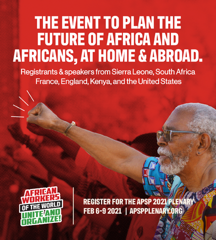 The event you don't want 2 miss. African workers of the world, uniting 2 determine the future for our Africa! 

See international registration options at APSPPlenary.org. 

 #blackexcellence  #blackpower #africa #africanworkers  #malcolmx #rbg #blacktwitter #marcusgarvey