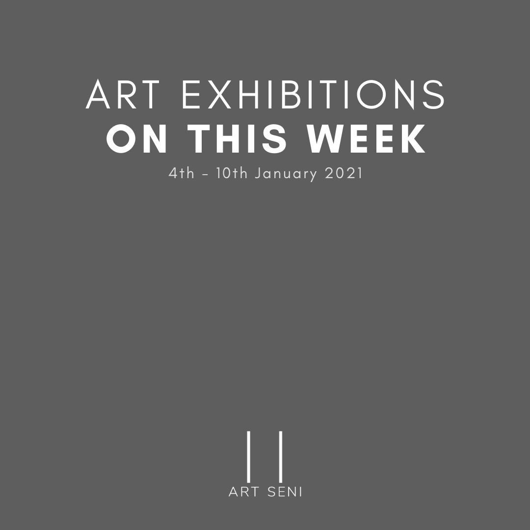 theartseni's tweet photo. Art Exhibitions ON THIS WEEK (4th - 10th January 2021)

Thank you all for your patience. We hear you guys, especially those who kept on asking us about our ON THIS WEEK. https://t.co/AP3uY9pDdv