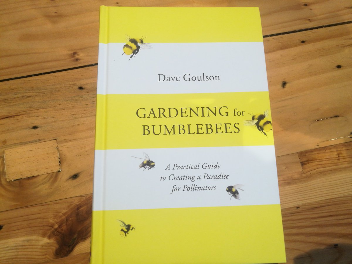DaveGoulson's tweet photo. Very excited to see the first copy of my new book "Gardening for Bumblebees: A Practical Guide to Creating a Paradise for Pollinators". Published in April, can be ordered now :) https://t.co/YlzEKL3RY4