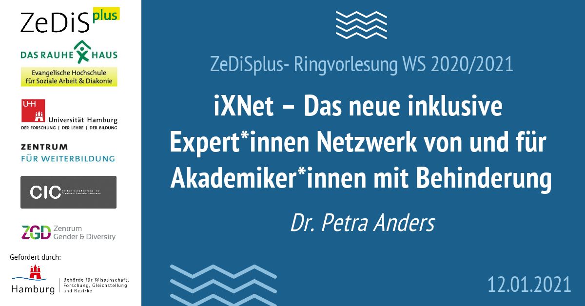 ZeDiSplus's tweet photo. Nächste Woche geht es in unserer #Ringvorlesung weiter mit einem Beitrag von Dr. Petra Anders (@PA_PetraAnders) zum Thema "iXNet (@IxnetP) – Das  neue #inklusive Expert*innen Netzwerk von und für Akademiker*innen mit #Behinderung". https://t.co/aB6veG2oGS