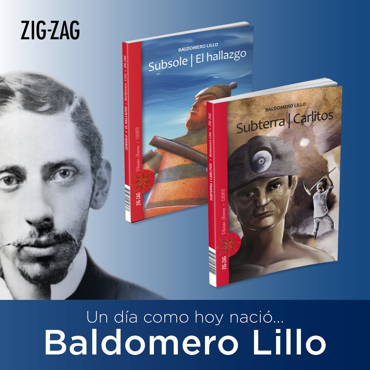 ZigZagEditorial's tweet photo. El 6 de enero de 1867 nació Baldomero Lillo, destacado escritor nacional considerado el padre del realismo social chileno. En sus cuentos nos mostró con audacia la vida de los mineros, los campesinos y los trabajadores marítimos. #Subterra #Subsole https://t.co/QqcwpCzyrl
