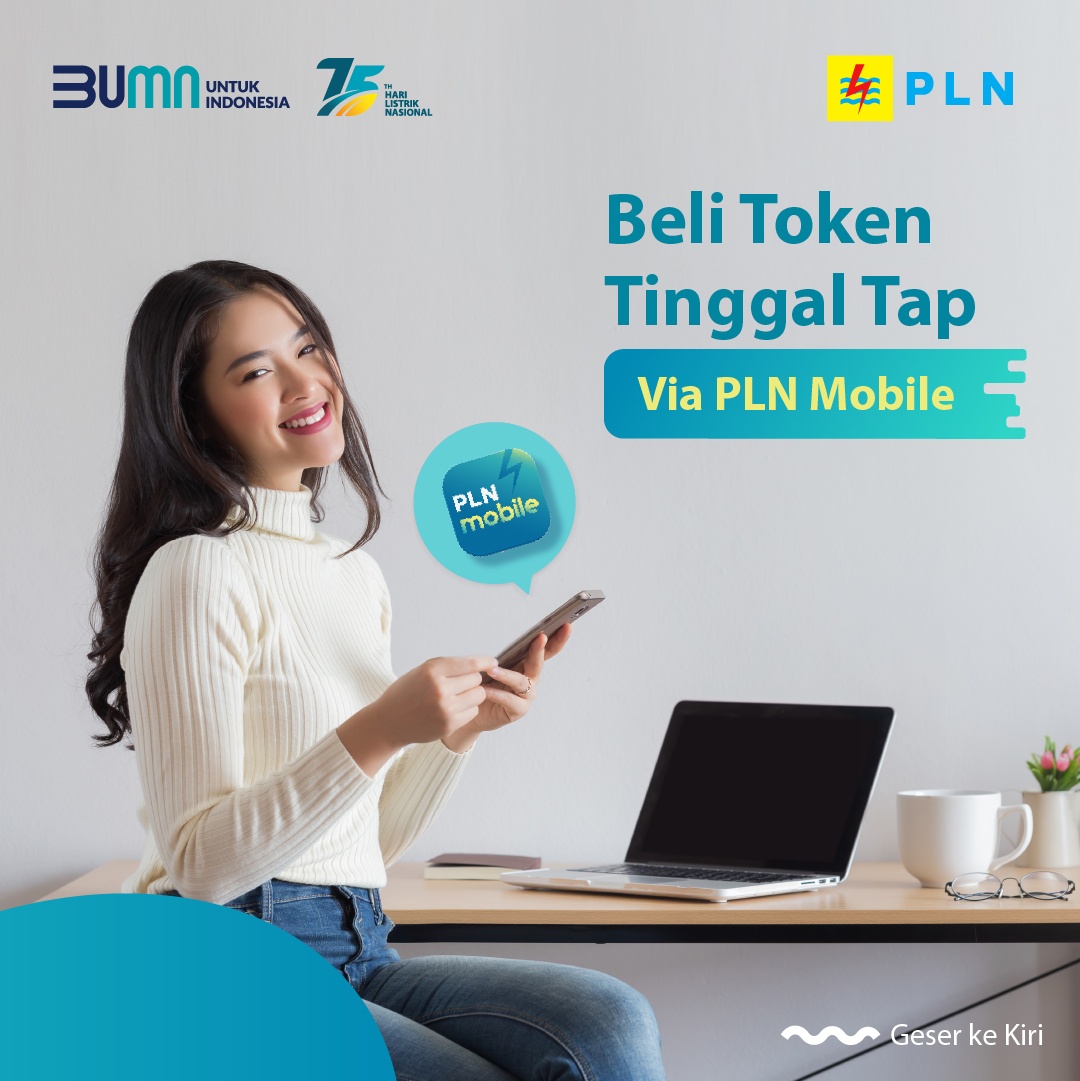 Beli token listrik makin mudah dengan PLN Mobile.