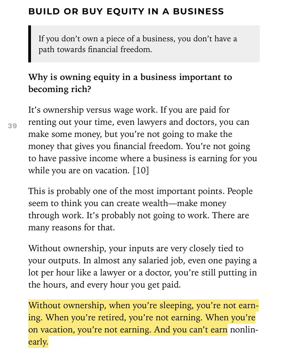 “Without ownership, when you’re sleeping, you’re not earning. When you’re retired, you’re not earning. When you’re on vacation, you’re not earning. And you can’t earn nonlinearly.”