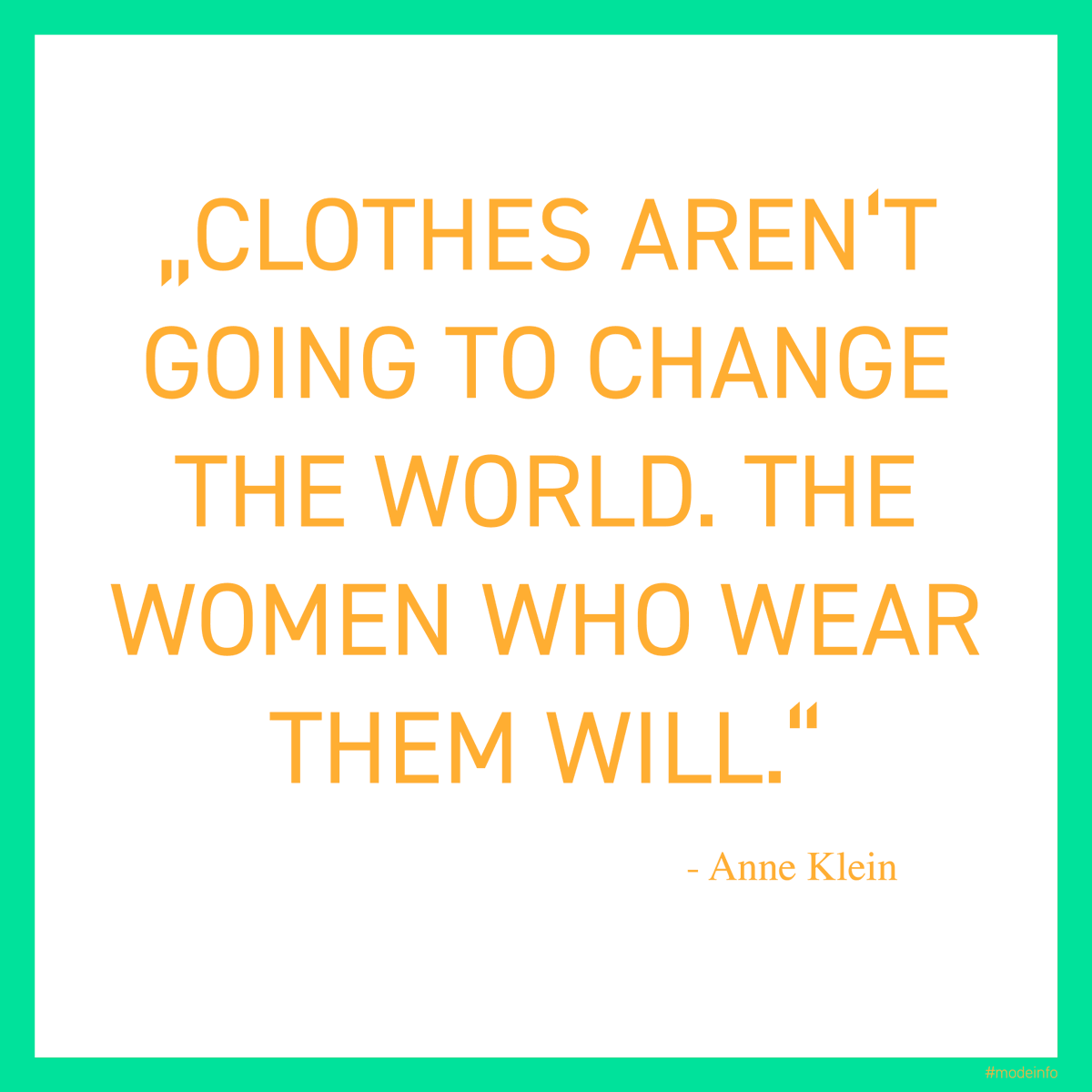 modeinfocom's tweet photo. FASHION QUOTES // Anne Klein 
#fashionquotes 
#visualstatement 
#inspirationalquotes https://t.co/E3cSGBomev