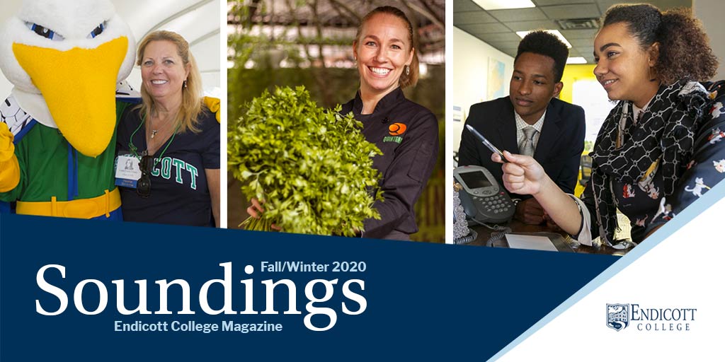 Have you heard? The Fall 2020 digital edition of Soundings is live! Read about our international Hospitality Management alumni entrepreneurs, alumni Gulls in politics, our virtual events, and more! 
endicott.edu/soundings