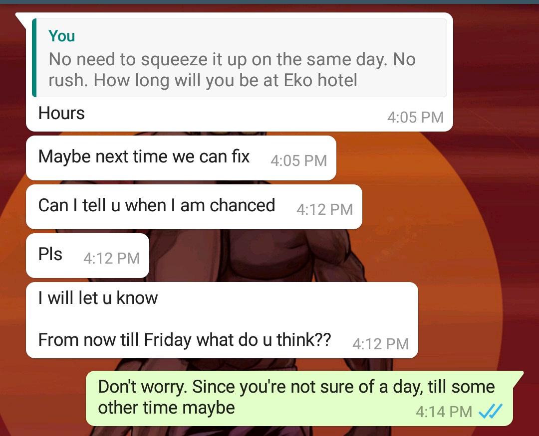 How do you reply women whom aren't willing to make a meeting with you a main event?Here are different ways to handle it