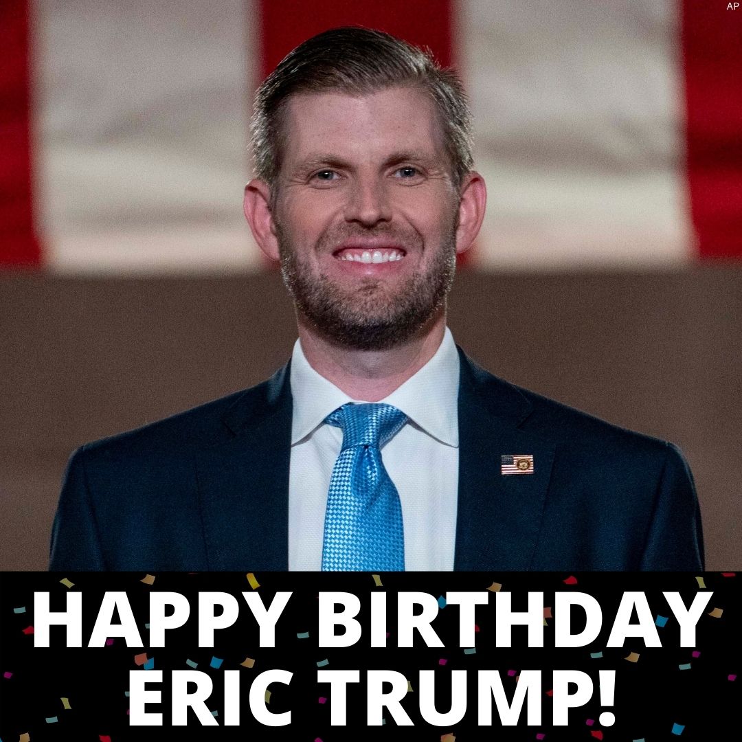 Happy Birthday Eric Trump!

Today President Trump\s third child celebrates his 37th birthday. 