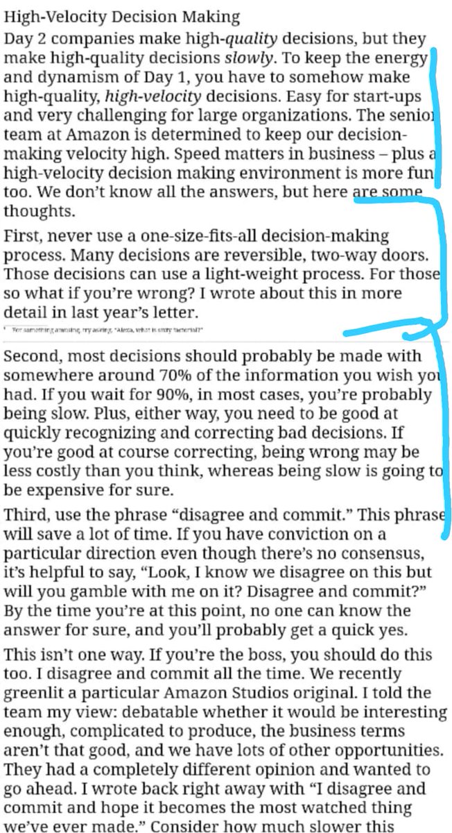 AMZN defines speed. Their 2015 SEC filing ( http://shorturl.at/xDEU1 ) is a must-read: (1) deliberate irreversible decisions (~10%?) (2) expedite all else. Founding teams need to learn how to apply judgment w/ <70% of data (<50% for early stage cos). Move fast, “disagree & commit”.