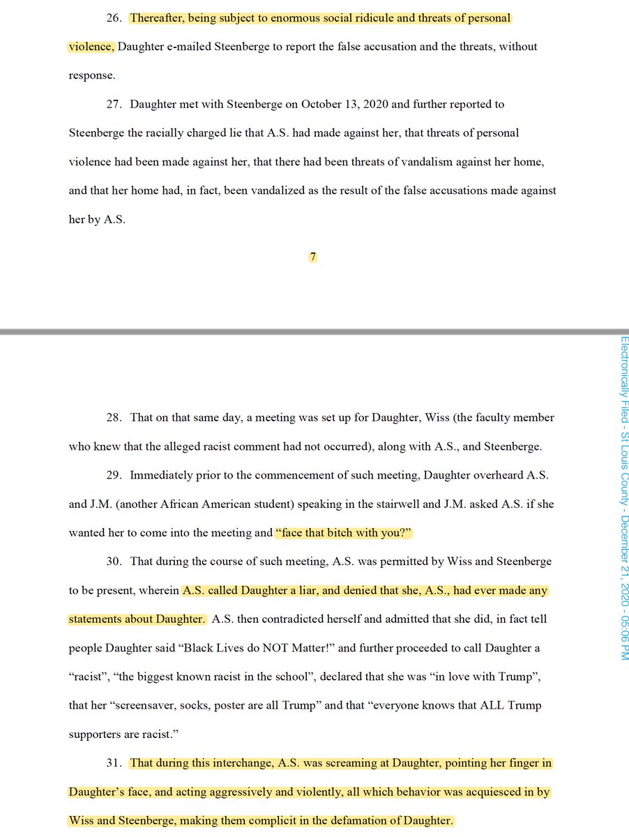 5) Following the accusations, the plaintiff's daughter was "subject to enormous social ridicule and threats of personal violence."During a meeting, the principal and a faculty member allowed a black student to aggressively verbally berate the daughter, without intervention.