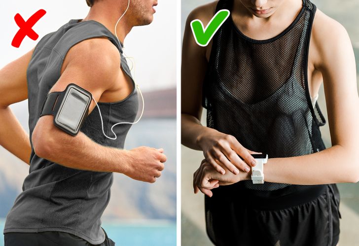 10. Don’t use your phone with a fitness armband.Heat, water, and salt. Sounds like a recipe, right? A recipe for destruction, maybe. These are 3 factors that will destroy your smartphone if you carry it around in an armband. The lack of air circulation may lead to overheating..