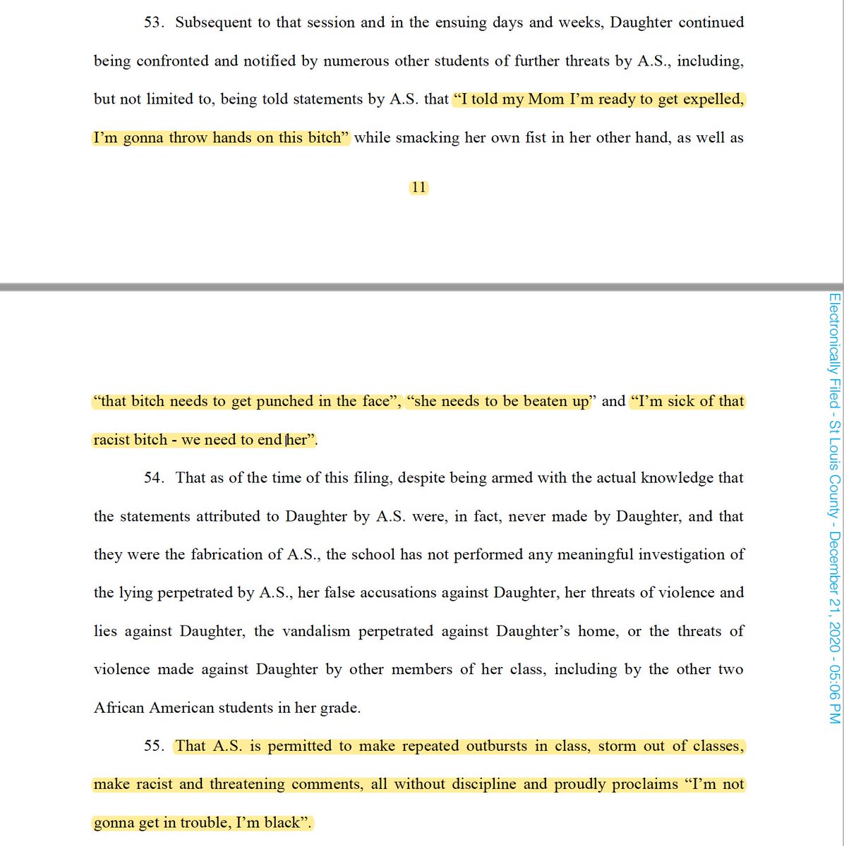 10) After the meeting, the daughter endured more threats of violence from students, none of whom were disciplined. "I'm gonna throw hands on this bitch""That bitch needs to get punched in the face""She needs to be beaten up""I'm sick of that racist bitch—we need to end her"