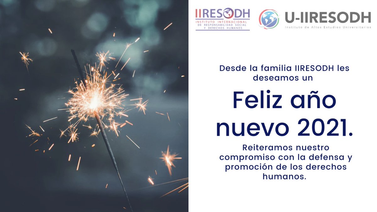 👥Desde el IIRESODH, les agradecemos por su confianza y les deseamos en este nuevo año mucha salud, prosperidad y justicia. ⚖️

✍🏾Reiteramos nuestro compromiso con la defensa y promoción de los #DDHH. 🌎