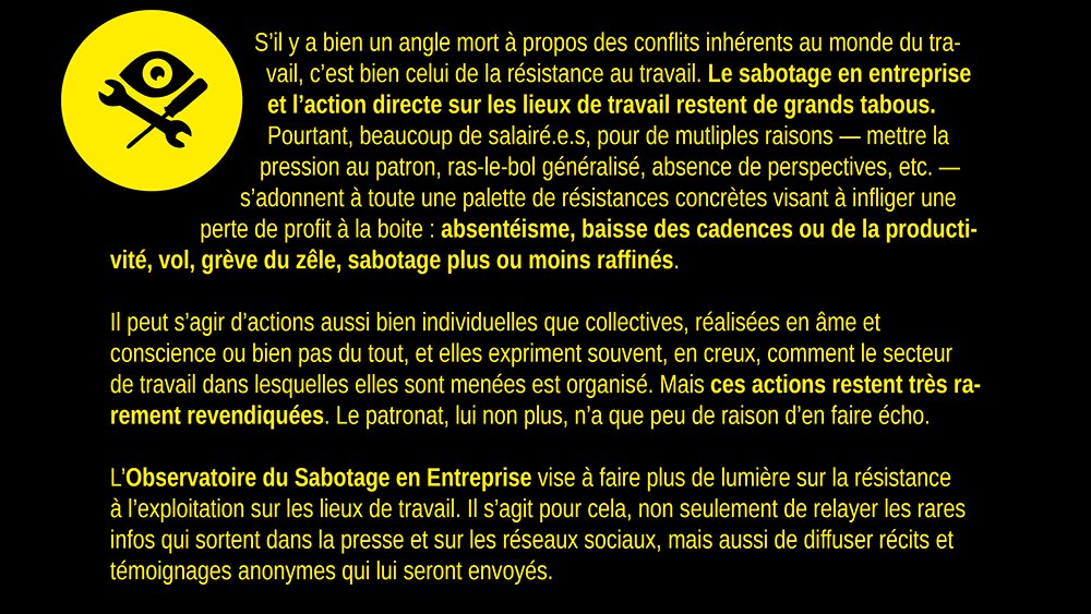 ObservSabotage's tweet photo. Appel à témoignages !

S’il y a bien un angle mort à propos des conflits inhérents au monde du travail, c’est bien celui de la résistance au travail. Le sabotage en entreprise et l’action directe sur les lieux de travail restent de grands tabous. https://t.co/EyMxAZaFSL