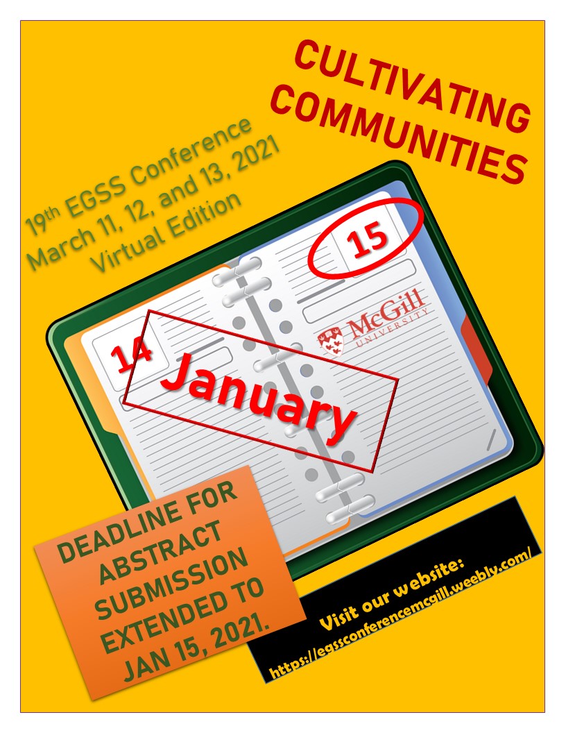 Deadline extension! We are accepting abstracts for research at any stage (research ideas, proposals, ongoing and finished projects). For more info, visit egssconferencemcgill.weebly.com/abstract-submi…