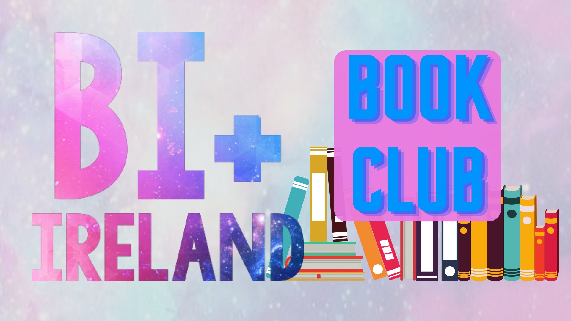 Promotional image for Bi+ Ireland book club, among many LGBTQ+ support services and spaces bringing in new projects during the lockdown