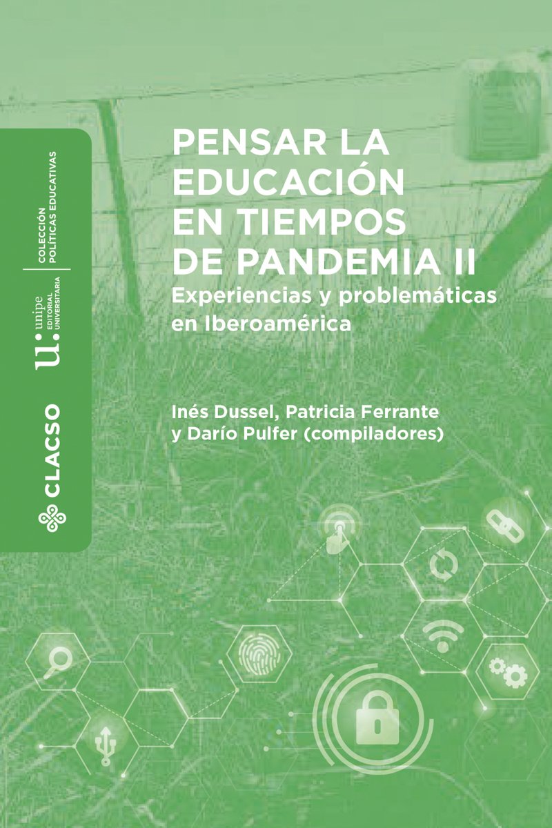 silvinagvirtz's tweet photo. Les recomiendo el libro 'Pensar la educación en tiempos de pandemia. Entre la emergencia, el compromiso y la espera' compilado por Inés Dussel, Patricia Ferrante y Darío Pulfer publicada por @unipe_ar donde escribí un capítulo sobre gobiernos locales: https://t.co/bjsJf9xdl9