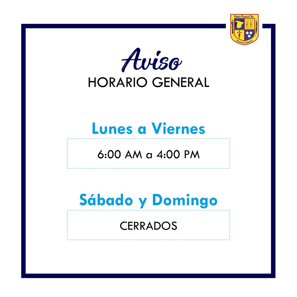centroespanolrd's tweet photo. Aviso horario general
.
.
#CentroEspanol #SantiagoRD
#ClubSantiago #Avisos https://t.co/x5xl8Mw2pE