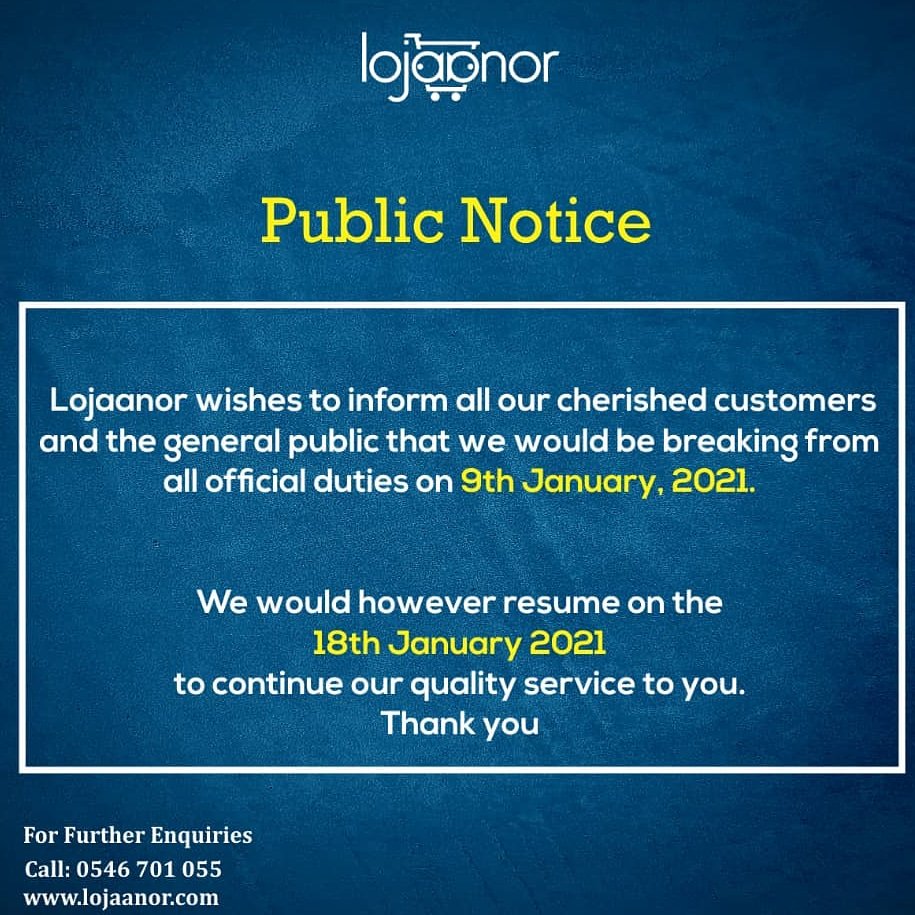 lojaanor's tweet photo. To all our cherished client and all other stakeholders. Lojaanor is officially taking a break and we would be back on the 18th January,2021. https://t.co/dzErW1ds0l