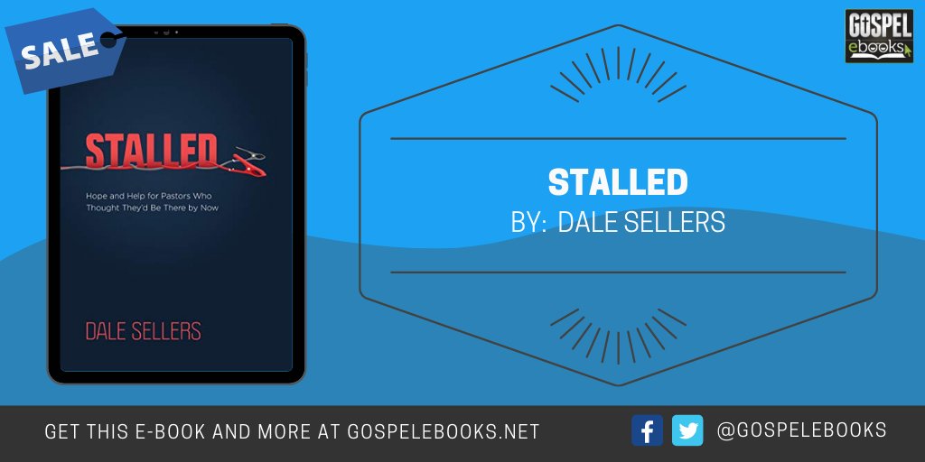 gospelebooks's tweet photo. KINDLE DEAL: @dalesellerssays - Stalled: Hope and Help for Pastors Who Thought They’d Be There by Now https://t.co/CS1pmS2xE5 #ad #pastoral #pastors #church #churchmin @David_C_Cook https://t.co/mfWjth2wSF