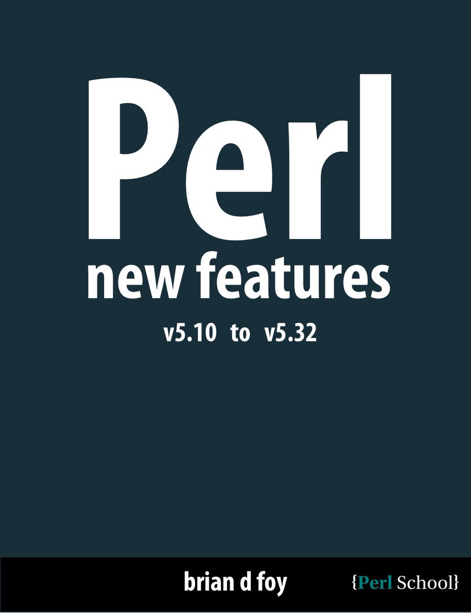 briandfoy_perl's tweet photo. Here's a soft release of my latest book: Perl New Features (v5.10 to v5.32).

https://t.co/O3INpK7deL https://t.co/6R8jlGT8Vv