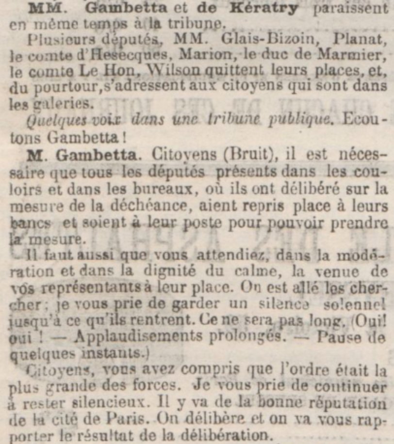Le 4 septembre 1870, la foule envahit l’Assemblée, signant la fin du Second Empire. Gambetta décide de proclamer la République non dans l’hémicycle envahi mais à l’Hôtel de ville. Le compte rendu de la séance :