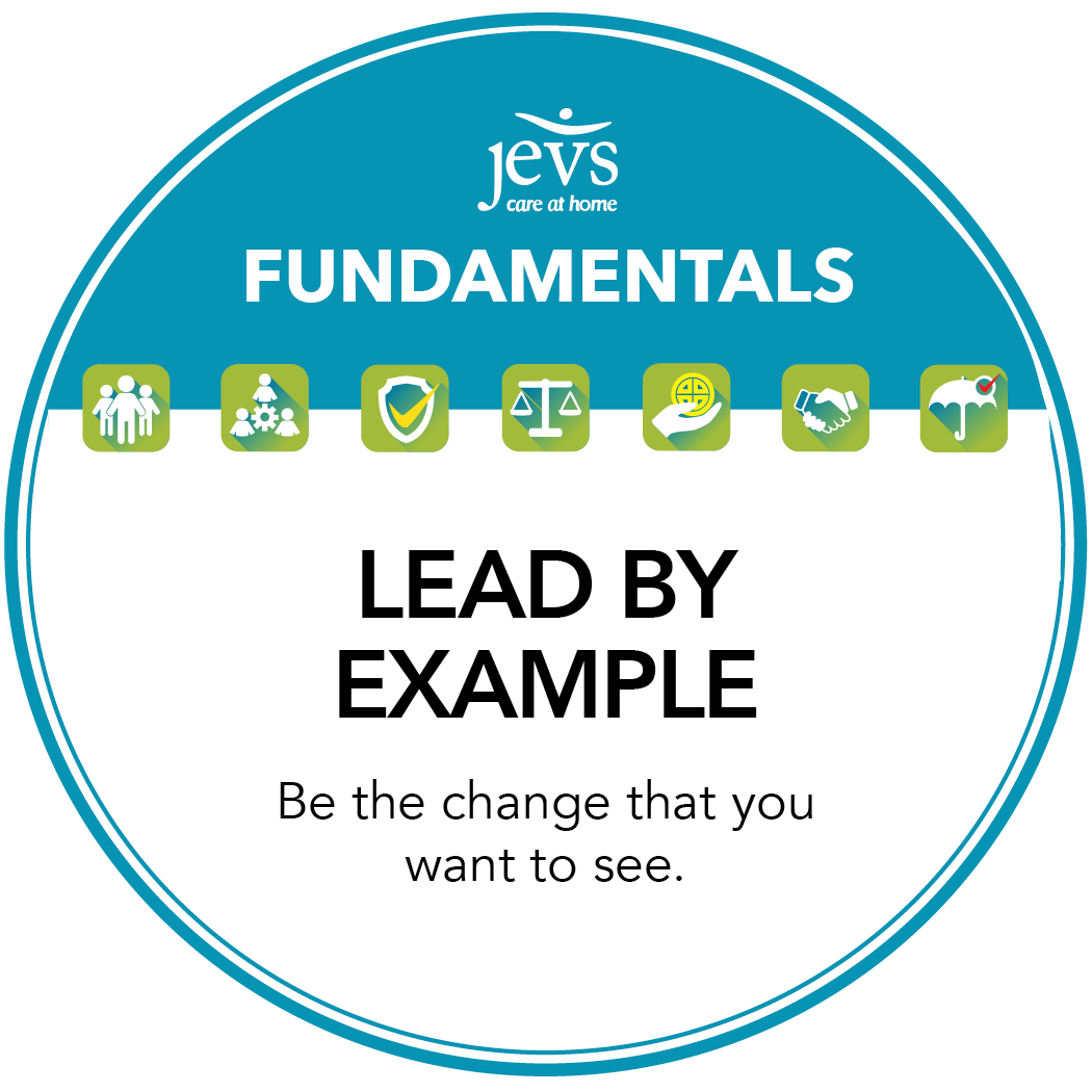 JEVSatHome's tweet photo. "Lead by Example" is more than a slogan to ALL of us at JEVS Care at Home! #teamjcah #fundamentalprinciples #changemakers https://t.co/sD3a3AKXG1