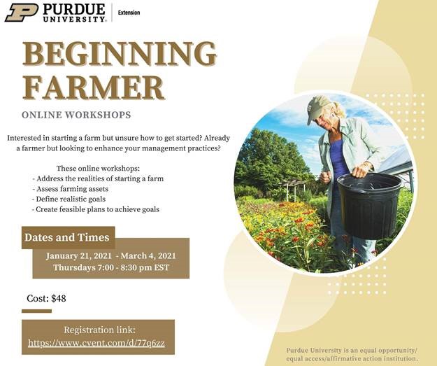 PurdueExDubois's tweet photo. Are you a farmer, but eager to enhance &amp; improve your management practices? Are you interested in starting a farm, but unsure of how to get started? Purdue Extension’s online Beginning Farmer Workshop can help you! https://t.co/rVpPqIXcC6 

Register by January 8! https://t.co/fjt7OFk4eR