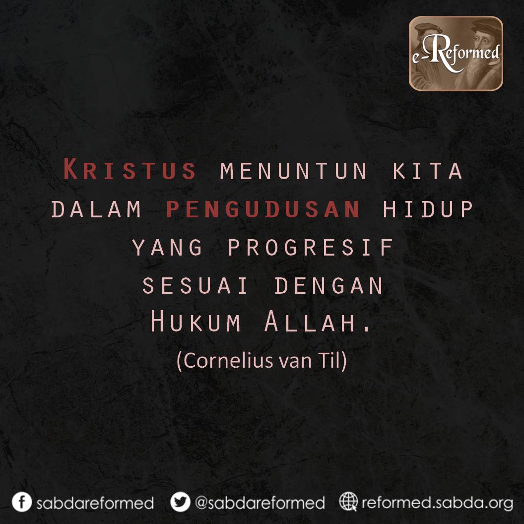 Hanya di dalam Kristus, kita akan mengalami proses pengudusan untuk kian serupa dengan-Nya.

#picquote #eReformed #hidupKristen #pengudusan