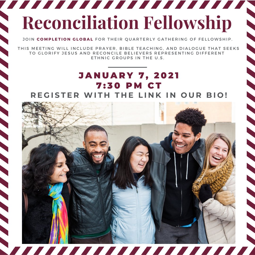 Serving_USA's tweet photo. Join Completion Global this Thursday, January 7th for Reconciliation Fellowship, a quarterly meeting where individuals can come together for prayer, bible study and open discussion. Register with the link below! https://t.co/zgDtxqnq9J https://t.co/LlaXSbqdcc