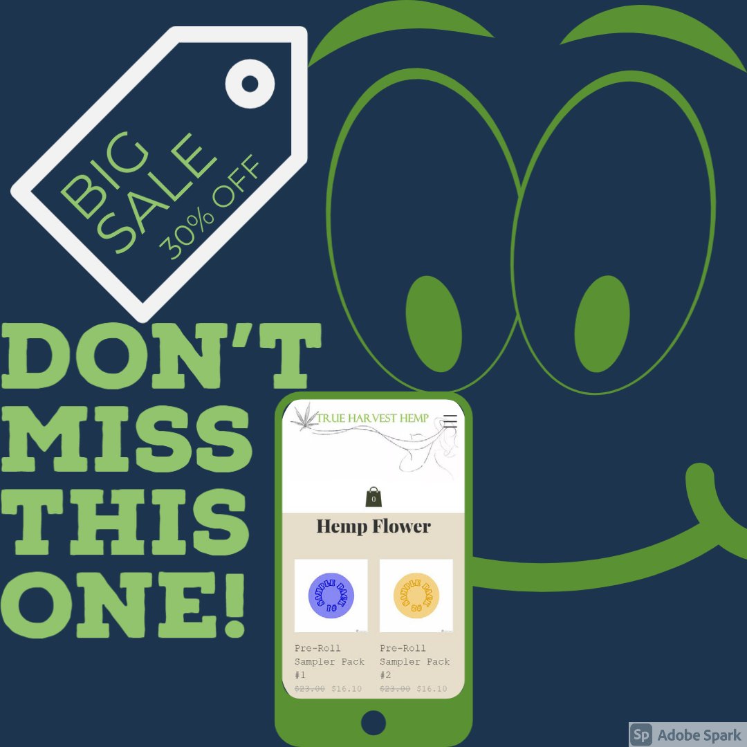 harvest_true's tweet photo. Big Sale going on right now! ALL Hemp Flower is 30% off! How can you let this pass? I dare you to come to check it out. If you are new to hemp, this is the way to go. Convenient and affordable....just go for it! #hemphelps #hemplife #cannacommunity #trueharvesthemp #infoinbio https://t.co/sgLmWwCxkH